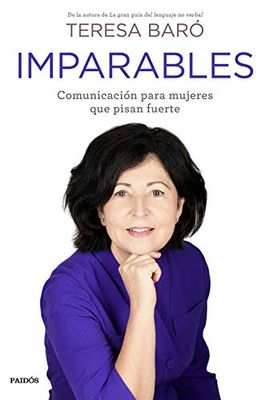 Imparables: Comunicación para mujeres que pisan fuerte