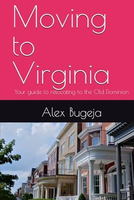 Moving to Virginia: Your guide to relocating to the Old Dominion State