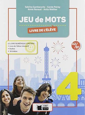 JEU DE MOTS 4 Livre DE L'ELEVE (Cideb. Fr. Grammaire)