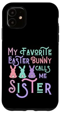 Mi conejito de Pascua favorito me llama hermana divertida mujer de Pascua Carcasa para iPhone 11