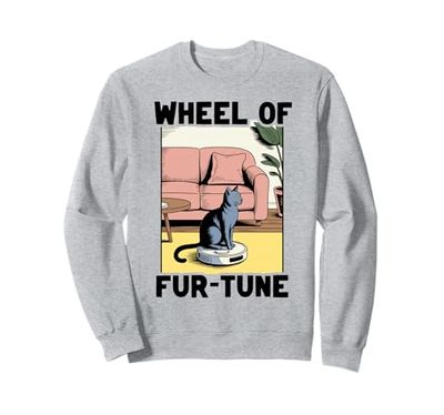 Wheel Of Fur-Tune Robot Vacuum Cleaner Funny Cat Sweatshirt