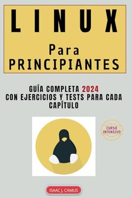 LINUX para principiantes: Guía completa, conviértase, paso a paso, en un miembro experto de una comunidad con millones de usuarios.