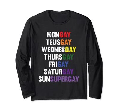Day Of The Week Gay Pride Agenda Proud LGBT-Q Ally Long Sleeve T-Shirt
