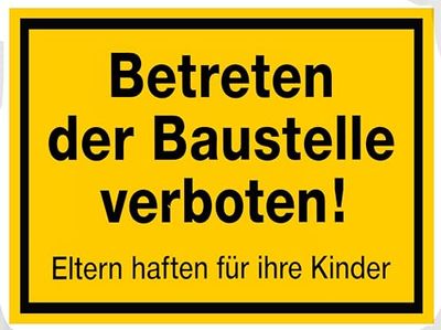 Enter the construction site prohibited, yellow-black