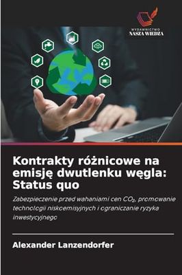 Kontrakty różnicowe na emisję dwutlenku węgla: Status quo