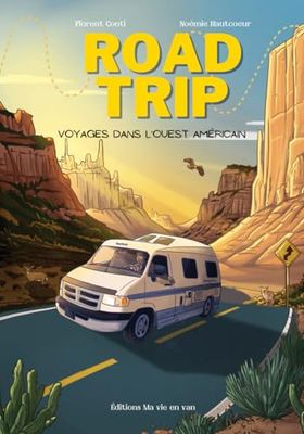 Roadtrip: Voyage initiatique dans l'Ouest américain