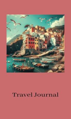 Cinque Terre Travel Journal: Riomaggiore | 4 x 6.69 in - 10.16 x 17 cm | Softcover 200 pages
