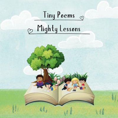 Tiny Poems Mighty Lessons: 30 poems with pictures for coloring