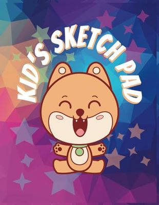 Kid's Sketch Pad: Large blank paper sketch pad for kid's