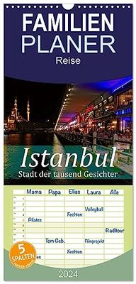 Familienplaner 2024 - Istanbul - Stadt der tausend Gesichter mit 5 Spalten (Wandkalender, 21 cm x 45 cm) CALVENDO