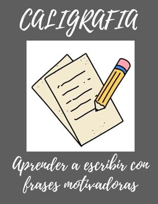 CALIGRAFIA: Aprender a escribir con frases motivadoras