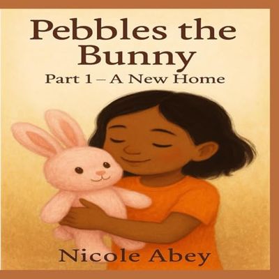 Pebbles the Bunny - A New Home: Early Readers, Book Collection : Story book with activities