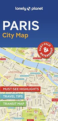 Lonely Planet Paris City Map: Waterproof, Must-see Highlights, Travel Tips, Transport Planner