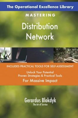The Operational Excellence Library; Mastering Distribution Network