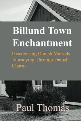 Billund Town Enchantment: Discovering Danish Marvels, Journeying Through Danish Charm