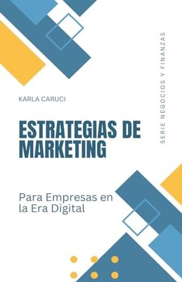 Estrategias de marketing para empresas en la era digital (4) (Negocios Y Finanzas)