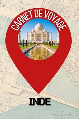 Carnet de voyage en Inde à remplir- Journal de bord de voyage à Jaipur, New Delhi, Bombay, Varanasi, Calcutta, Agra, Udaipur, vierge pour ado / enfant ... enfant - ado - idée cadeau fille garçon