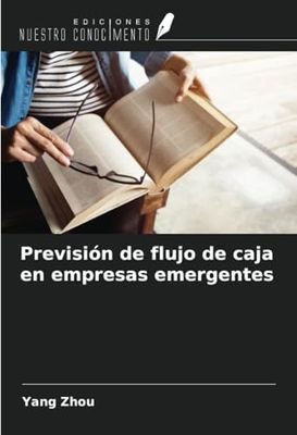 Previsión de flujo de caja en empresas emergentes