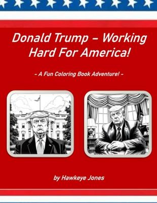 Donald Trump – Working Hard For America!