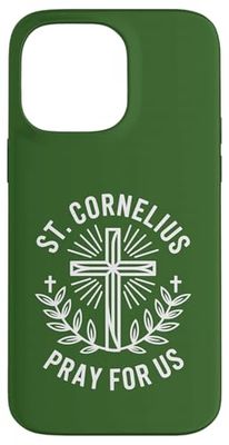 St. Cornelius Pray For Us Patron Saint of Farmers & Animals Case for iPhone 14 Pro Max