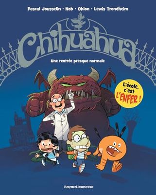 Chihuahua, Tome 01: Une rentrée presque normale