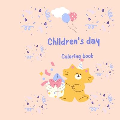 Children's day Coloring book: Coloring book for Children's day For adults and children To relax with family activities