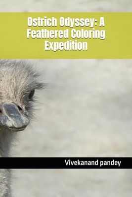 Ostrich Odyssey: A Feathered Coloring Expedition