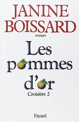 Croisiere Tome 2 . Les Pommes D'or