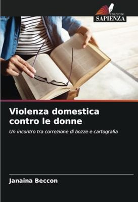 Violenza domestica contro le donne: Un incontro tra correzione di bozze e cartografia
