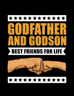 Godfather Godfather And Godson Best Friends For Life Gift: Design Notebook/Journal 8.5"x11"
