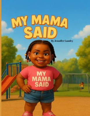 My Mama Said