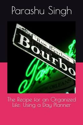 The Recipe for an Organized Life: Using a Day Planner