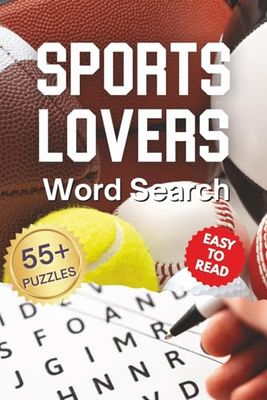 Sports Lovers Word Search Puzzle Book for Adults, Seniors & Teens: Word Searches With Easy to Read Puzzles About Sports, Athletes, Games and More | ... Gifts for Holidays, Vacations and Quiet Times