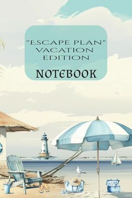 Escape plan vacation edition: 6x9 lined travel journal, memory book, travel journal, graduation gift, teacher gift.. people who love to travel