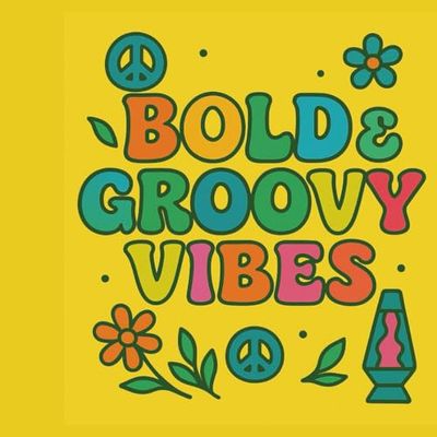 Bold & Groovy Vibes: A Bold and Easy Coloring Book with Funky, Feel-Good Energy