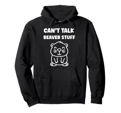 Funny Baby Beaver Minimalist Cute Can't talk Beaver Pullover Hoodie