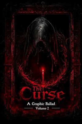 The Curse II: A Graphic Ballad