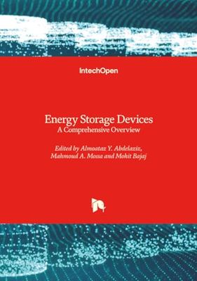 Energy Storage Devices - A Comprehensive Overview: A Comprehensive Overview