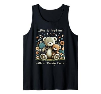 Cute Teddy Bear Life is Better with a Teddy Bear Tank Top