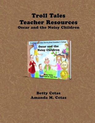 Troll Tales Teacher Resources: Oscar and the Noisy Children