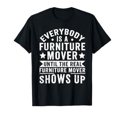 Furniture Mover Design For furniture mover T-Shirt