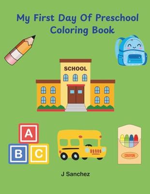 My First Day of Preschool: Coloring Book