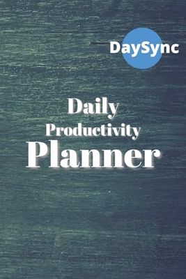 DaySync 2025 Daily Productivity Planner | 365-Day Goal Achievement Organizer with Habit Tracker & Wellness Log: Transform Your Life One Day at a Time ... Mood Tracking & Brain Games (6x9, 377 Pages)