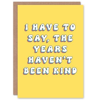 Artery8 Birthday Card Years Haven't Been Kind Fun Funny Happy Joke Humour For Her Gran Sister Niece Daughter Wife Woman Greeting Card