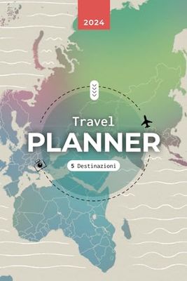 TRAVEL PLANNER: Pianifica, organizza, annota e ricorda il tuo viaggio con questo diario di viaggio