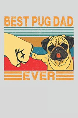 Best Pug Dad Ever : notebook Funny pug Daddy Father Day Gift Retro Vintage