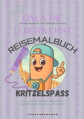 Linus die Leberwurst: Ausmalbuch