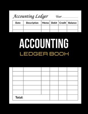 Accounting Ledger Book: Large Simple Accounting Ledger for Bookkeeping Business Ledger for Personal Use or Small Business Income and Expense Tracker Log Book - 120 Pages