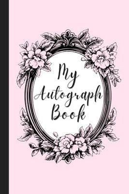 My Autograph Book: An Enchanted Autograph Book with Fun Prompts for 4th - 12th grades