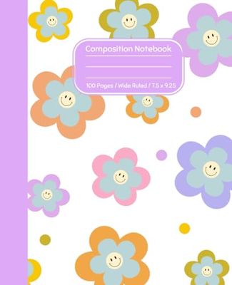 Composition Notebook Wide Ruled: Fun Retro Smiley Flower Face | Cute Preppy Aesthetic Notebook, | For Kids, Teens and Adults 7.5 x 9.25